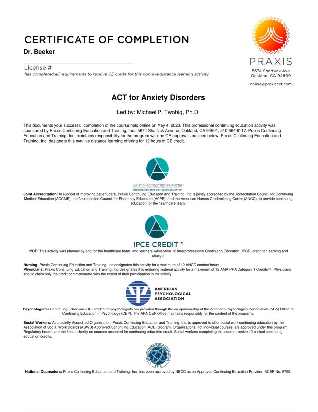 Dr. Beeker _ ACT for Anxiety Disorders _ CE Certificate for ACT for Anxiety Disorders _ Praxis Continuing Education and Training_1